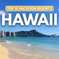 TOP 10 | Best Vacation Resorts in HAWAII 💎